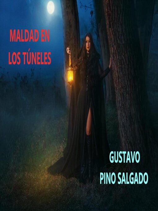 Title details for Maldad en los túneles by GUSTAVO PINO SALGADO - Available